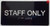 HOTEL DIRECTIONAL SIGN STAFF ONLY
