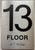 BRAILLE 13 FLOOR SIGN