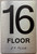 BRAILLE 16 FLOOR SIGN