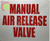 Manual AIR Release Valve   Sign