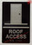 HOTEL DIRECTIONAL SIGN ROOF ACCESS