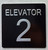 HOTEL DIRECTIONAL SIGN ELEVATOR FLOOR NUMBER (ELEVATOR NUMBER 2)