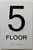 HOTEL 5TH FLOOR /FLOOR 5 SIGN
