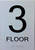 ADA 3ND FLOOR /FLOOR 3 SIGN