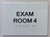 Exam room  with Raised letters,Grade 2 Braille 5" W x 7" H,white, Tacticle , double sided tape- The sensation line Building Sign