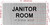 BRAILLE JANITOR ROOM SIGN