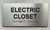 HOTEL ELECTRIC CLOSET SIGN