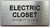 ELECTRIC CLOSET