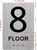 HOTEL FLOOR NUMBER (8TH FLOOR) SIGN