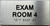 TACTILE HOTEL EXAM ROOM NO 4 SIGN