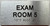 BRAILLE EXAM ROOM NO 5 SIGN