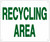 RECYCLING AREA  Sign