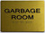 Garbage Room-Tactile Sign