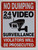 NO Dumping 24 Hours Video Surveillance Signage