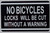 NO Bicycles Locks Will BE Cut Without A Warning