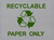 Recyclable Paper Only Sticker Signage