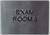EXAM Room 3 with Tactile Text and Braille  Sign