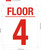 4 FLOOR  Sign