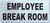 HPD SIGN The "Employee Break Room" sign is a type of directional sign used in workplaces to indicate the location of a designated area for employees to take breaks and relax. The sign is typically placed near the entrance of the break room and is intended to make it easy for employees to find and access the break room.

The "Employee Break Room" sign typically includes the words "Employee Break Room" along with an illustration or symbol that represents a place for relaxation, such as a cup of coffee or a person sitting in a chair. The sign may also include additional information, such as the name of the company or the specific location of the break room within the building.

The employee break room is an important feature of many workplaces, as it provides employees with a place to rest and recharge during the workday. A comfortable and well-equipped break room can help employees feel more valued and motivated, and it can contribute to a positive and productive workplace environment.

It is important to properly maintain the employee break room, ensuring that it is clean, well-stocked, and equipped with the necessary facilities, such as chairs, tables, a refrigerator, and a microwave. In addition, it is important to clearly communicate any rules or policies regarding the use of the break room, such as restrictions on eating, drinking, or using electronic devices.

In conclusion, the "Employee Break Room" sign is an important tool for promoting a positive and productive workplace environment. By clearly indicating the location of the break room, the sign helps employees to easily find and access this important resource, and it helps to promote a more relaxed and comfortable workplace environment for employees.