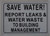 SAVE WATER REPORT LEAKS AND WATER WASTE TO BUILDING MANAGEMENT  Signage
