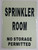 SPRINKLER ROOM SIGN GLOW IN THE DARK