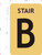 STAIR B  - STAIRWELL NUMBER  Safety Sign