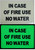 IN CASE OF FIRE USE NO WATER   Fire Department Sign