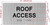 ROOF ACCESS  with Raised letters/Image & Grade 2 Braille - Includes Red Adhesive pad for Easy Installation Building Sign
