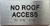NO ROOF ACCESS  with Raised letters/Image & Grade 2 Braille - Includes Red Adhesive pad for Easy Installation