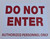 DO NOT Enter Authorized Personnel ONLY SIGNAGE