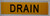 Pipe Marking- Drain Sign
