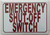 Emergency Shut-Off Switch   Signage