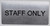 Staff ONLY Sign-Tactile Signs  Silver-Tactile Touch Braille Sign-Tactile Signs