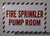 FIRE DEPT SIGNAGE FIRE Sprinkler Pump Room