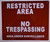 Restricted Area No Trespassing Area Under Surveillance SIGNAGE