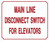 Main LINE Disconnect Switch for Elevators   Sign