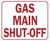 Gas Main Shut-Off   Compliance Sign