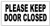Please Keep Door Closed Sign Color White -Sign with Double Side Tape