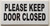 Please Keep Door Closed SIGNAGE Color White -SIGNAGE with Double Side Tape