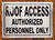 ROOF Access Authorized Personnel ONLY SIGNAGE