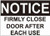 Notice Firmly Close Door After Each USE Decal Sticker HPD SIGN