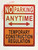 NO Parking Anytime Temporary Construction SignTwo Way Arrow
