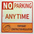 NO Parking Anytime Temporary Construction Regulation Sign