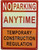 NO Parking Anytime Temporary Construction SIGNAGE