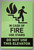 IN CASE OF FIRE USE STAIRS - do not use elevator SIGN