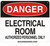 Danger Electrical Room Unauthorized Personnel Keep Out   Sign