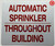 AUTOMATIC SPRINKLER THROUGHOUT BUILDING SAFETY SIGN
