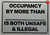 Occupancy by more than is both unsafe and illegal sign
