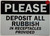 PLEASE DEPOSIT ALL RUBBISH IN RECEPTACLES PROVIDED