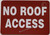 NO ROOF ACCESS SIGN, STICKER- Decals